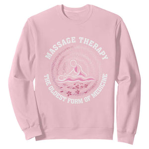 Massage Therapy Sweatshirt The Oldest Form Of Medicine TS09 Light Pink Print Your Wear