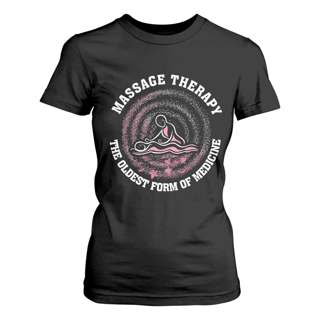 Massage Therapy T Shirt For Women The Oldest Form Of Medicine TS09 Black Print Your Wear