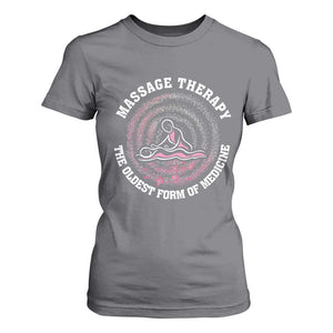 Massage Therapy T Shirt For Women The Oldest Form Of Medicine TS09 Charcoal Print Your Wear