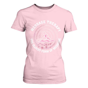 Massage Therapy T Shirt For Women The Oldest Form Of Medicine TS09 Light Pink Print Your Wear