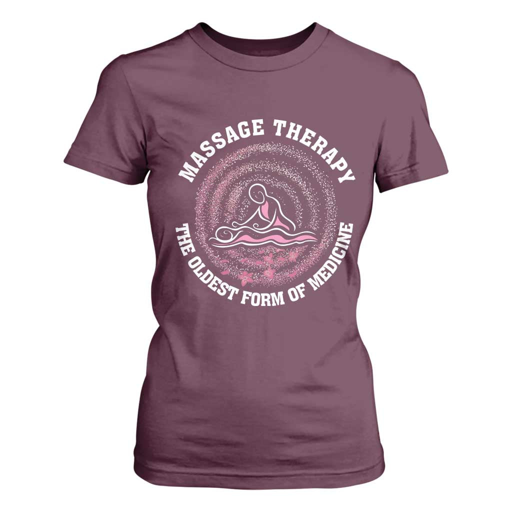 Massage Therapy T Shirt For Women The Oldest Form Of Medicine TS09 Maroon Print Your Wear