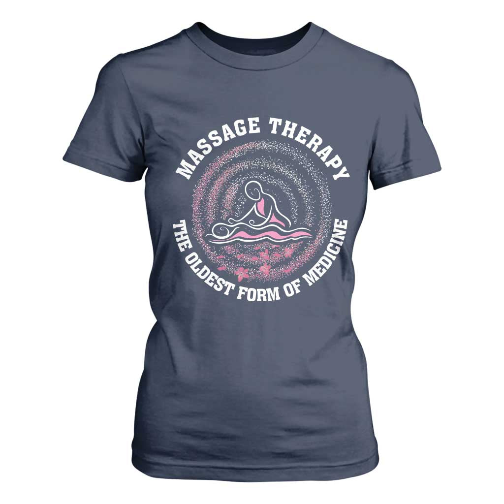 Massage Therapy T Shirt For Women The Oldest Form Of Medicine TS09 Navy Print Your Wear