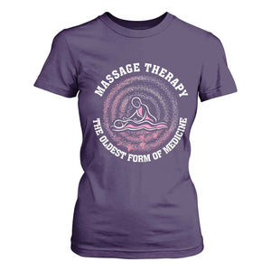 Massage Therapy T Shirt For Women The Oldest Form Of Medicine TS09 Purple Print Your Wear