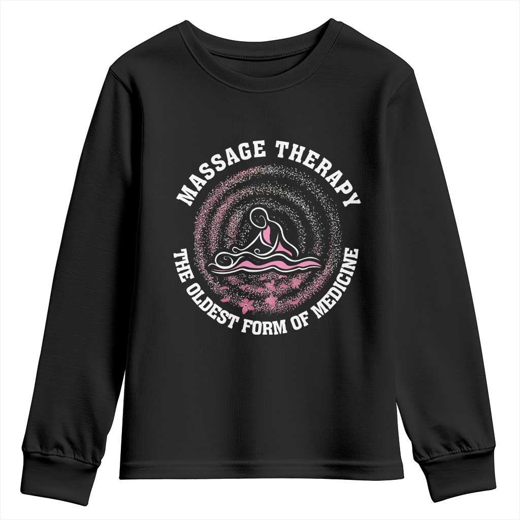 Massage Therapy Youth Sweatshirt The Oldest Form Of Medicine TS09 Black Print Your Wear