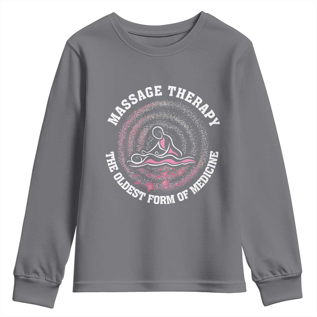 Massage Therapy Youth Sweatshirt The Oldest Form Of Medicine TS09 Charcoal Print Your Wear