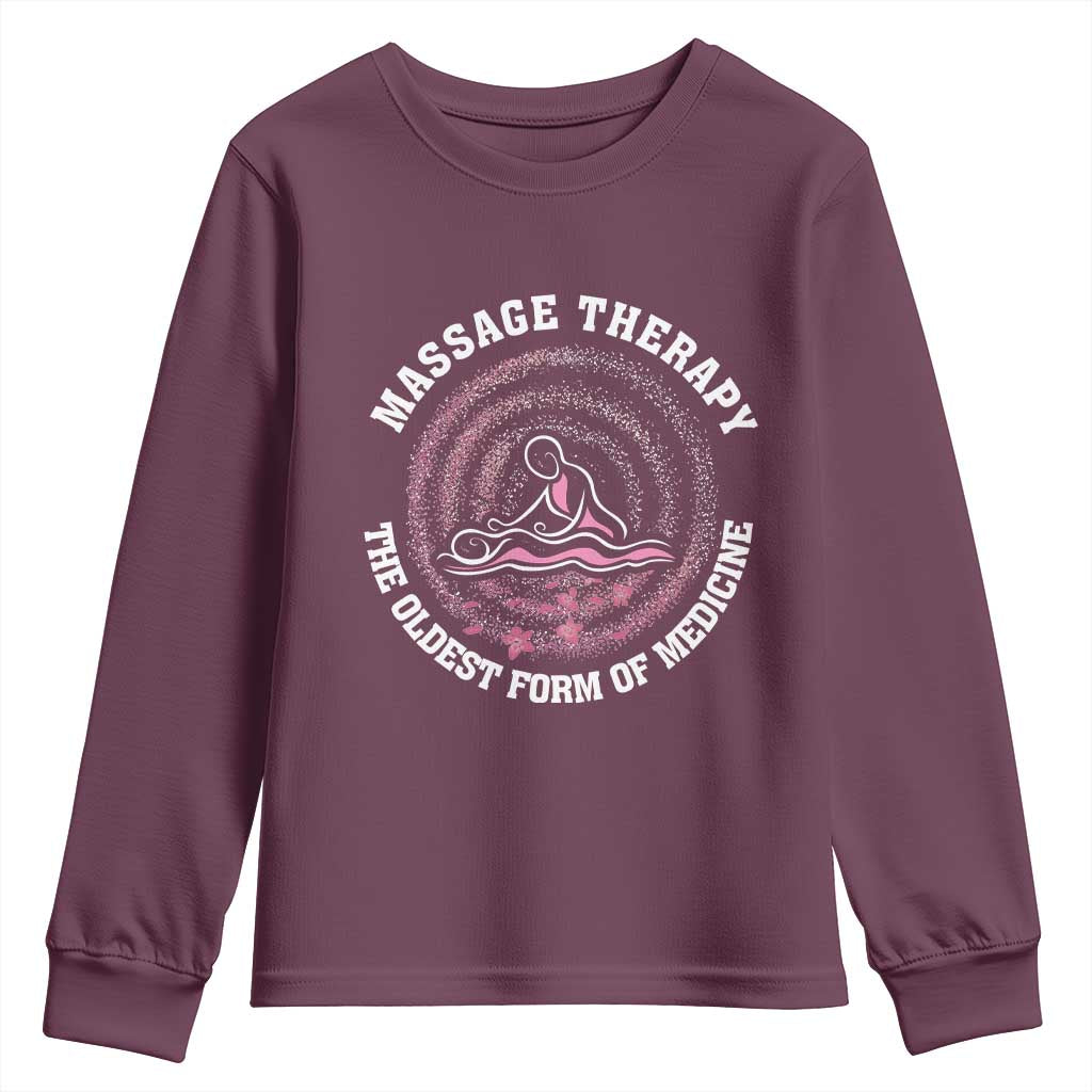 Massage Therapy Youth Sweatshirt The Oldest Form Of Medicine TS09 Maroon Print Your Wear