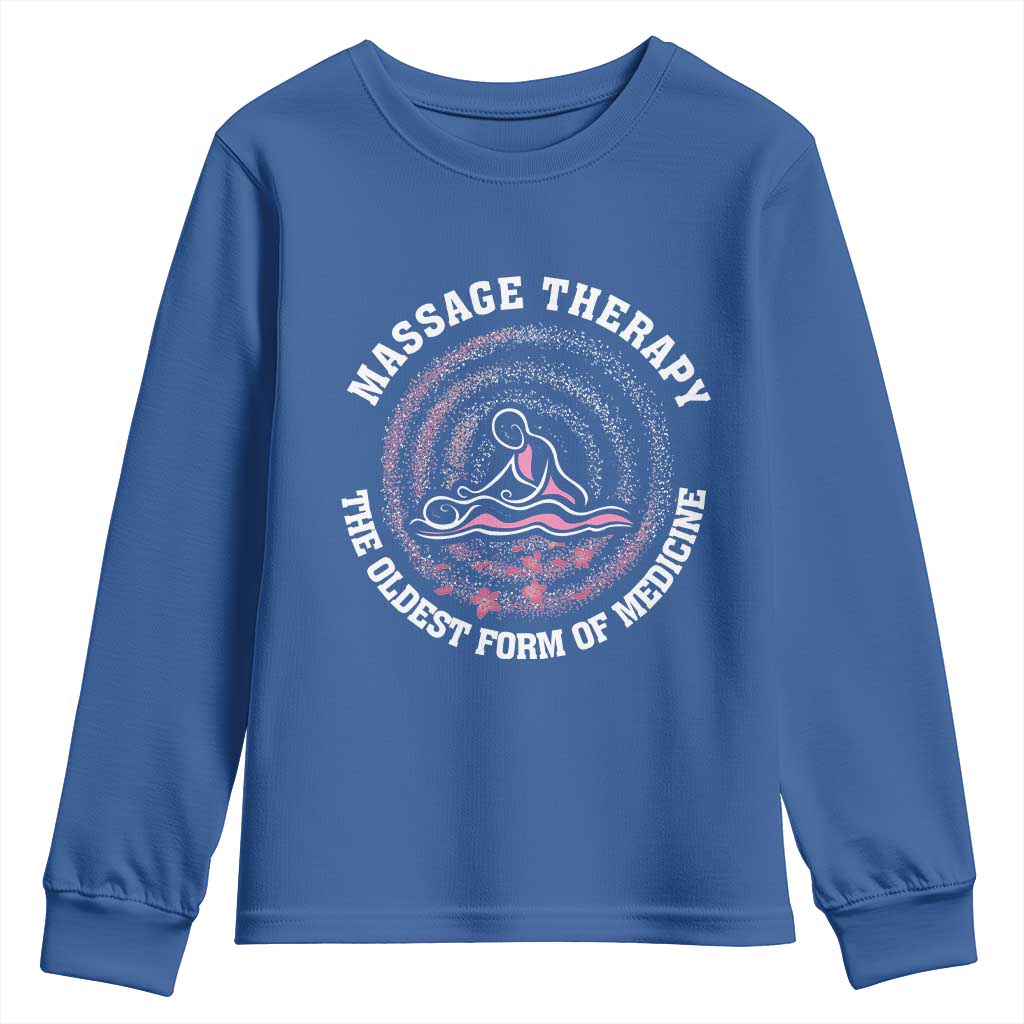 Massage Therapy Youth Sweatshirt The Oldest Form Of Medicine TS09 Royal Blue Print Your Wear