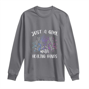 Masseuse Long Sleeve Shirt Just a Girl with Healing Hands Massage Therapy TS09 Charcoal Print Your Wear