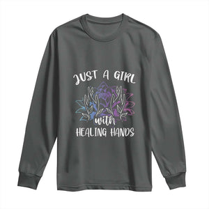 Masseuse Long Sleeve Shirt Just a Girl with Healing Hands Massage Therapy TS09 Dark Heather Print Your Wear