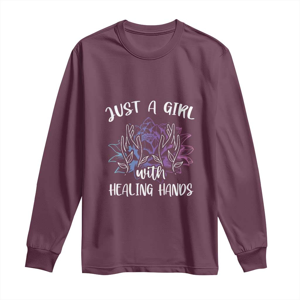 Masseuse Long Sleeve Shirt Just a Girl with Healing Hands Massage Therapy TS09 Maroon Print Your Wear