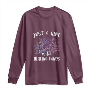 Masseuse Long Sleeve Shirt Just a Girl with Healing Hands Massage Therapy TS09 Maroon Print Your Wear