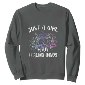 Masseuse Sweatshirt Just a Girl with Healing Hands Massage Therapy TS09 Dark Heather Print Your Wear