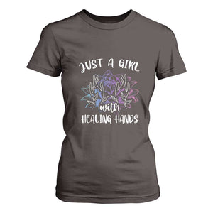Masseuse T Shirt For Women Just a Girl with Healing Hands Massage Therapy TS09 Dark Chocolate Print Your Wear