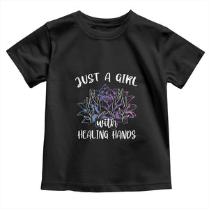 Masseuse Toddler T Shirt Just a Girl with Healing Hands Massage Therapy TS09 Black Print Your Wear