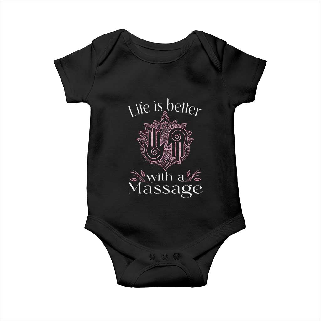Massage Therapy Baby Onesie Life Is Better With A Massage TS09 Black Print Your Wear