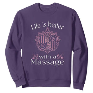 Massage Therapy Sweatshirt Life Is Better With A Massage TS09 Purple Print Your Wear