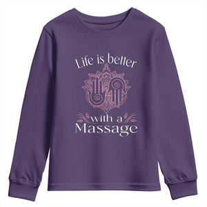 Massage Therapy Youth Sweatshirt Life Is Better With A Massage TS09 Purple Print Your Wear
