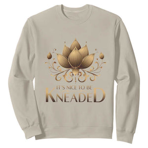 Massage Therapy Sweatshirt Nice to be Kneaded TS09 Sand Print Your Wear