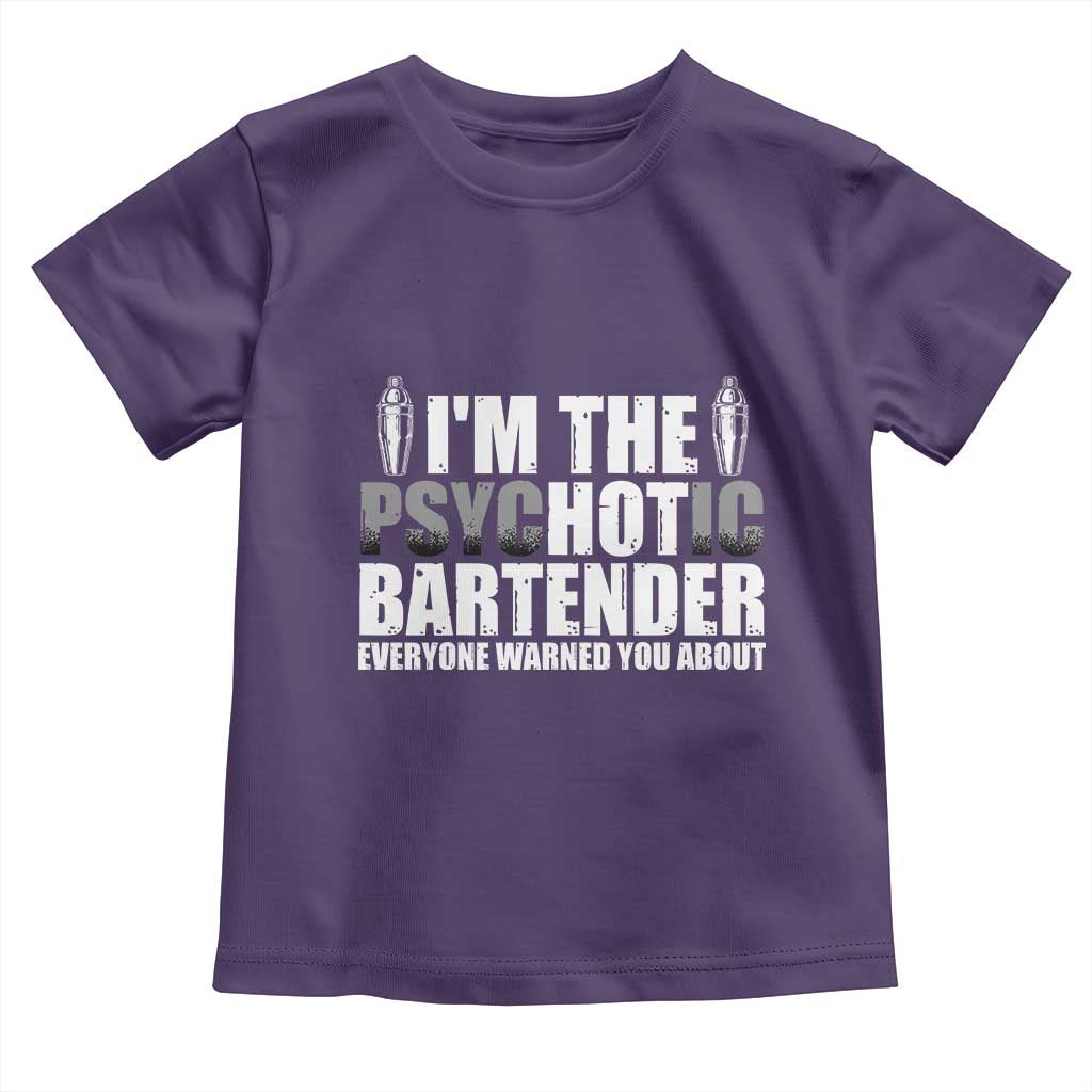 Funny Bartender Toddler T Shirt I'm The Psychotic Hot Bartender TS09 Purple Print Your Wear