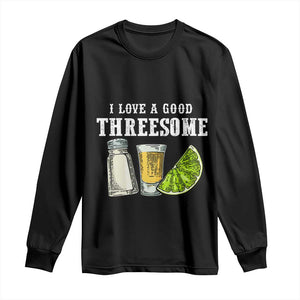 Funny Bartender Long Sleeve Shirt I Love Good Threesom Salt Lime Tequila TS09 Black Print Your Wear