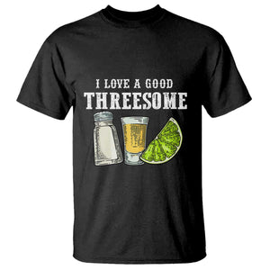 Funny Bartender T Shirt I Love Good Threesom Salt Lime Tequila TS09 Black Print Your Wear