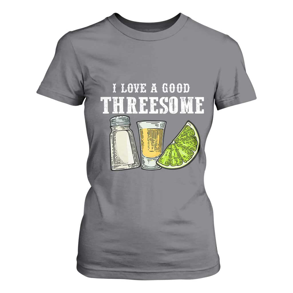 Funny Bartender T Shirt For Women I Love Good Threesom Salt Lime Tequila TS09 Charcoal Print Your Wear