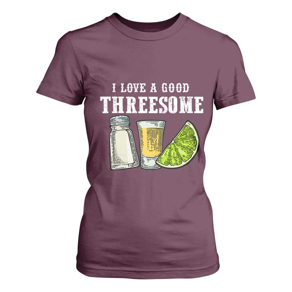 Funny Bartender T Shirt For Women I Love Good Threesom Salt Lime Tequila TS09 Maroon Print Your Wear