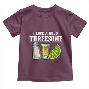 Funny Bartender Toddler T Shirt I Love Good Threesom Salt Lime Tequila TS09 Maroon Print Your Wear