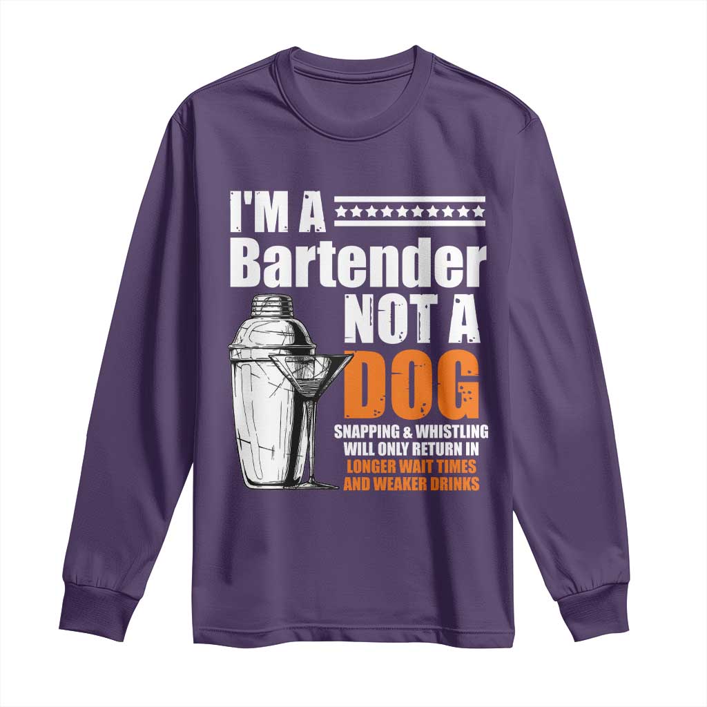 I'm A Bartender Not A Dog Long Sleeve Shirt TS09 Purple Print Your Wear
