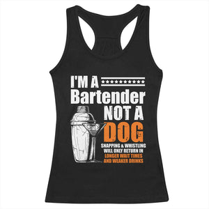 I'm A Bartender Not A Dog Racerback Tank Top TS09 Black Print Your Wear