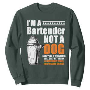 I'm A Bartender Not A Dog Sweatshirt TS09 Dark Forest Green Print Your Wear