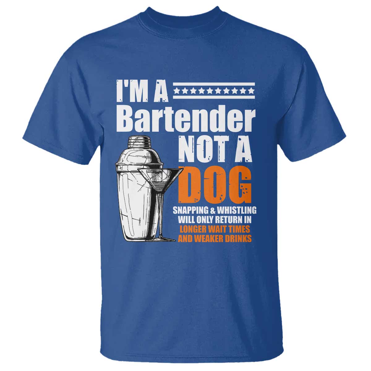 I'm A Bartender Not A Dog T Shirt TS09 Royal Blue Print Your Wear
