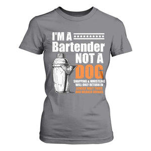 I'm A Bartender Not A Dog T Shirt For Women TS09 Charcoal Print Your Wear
