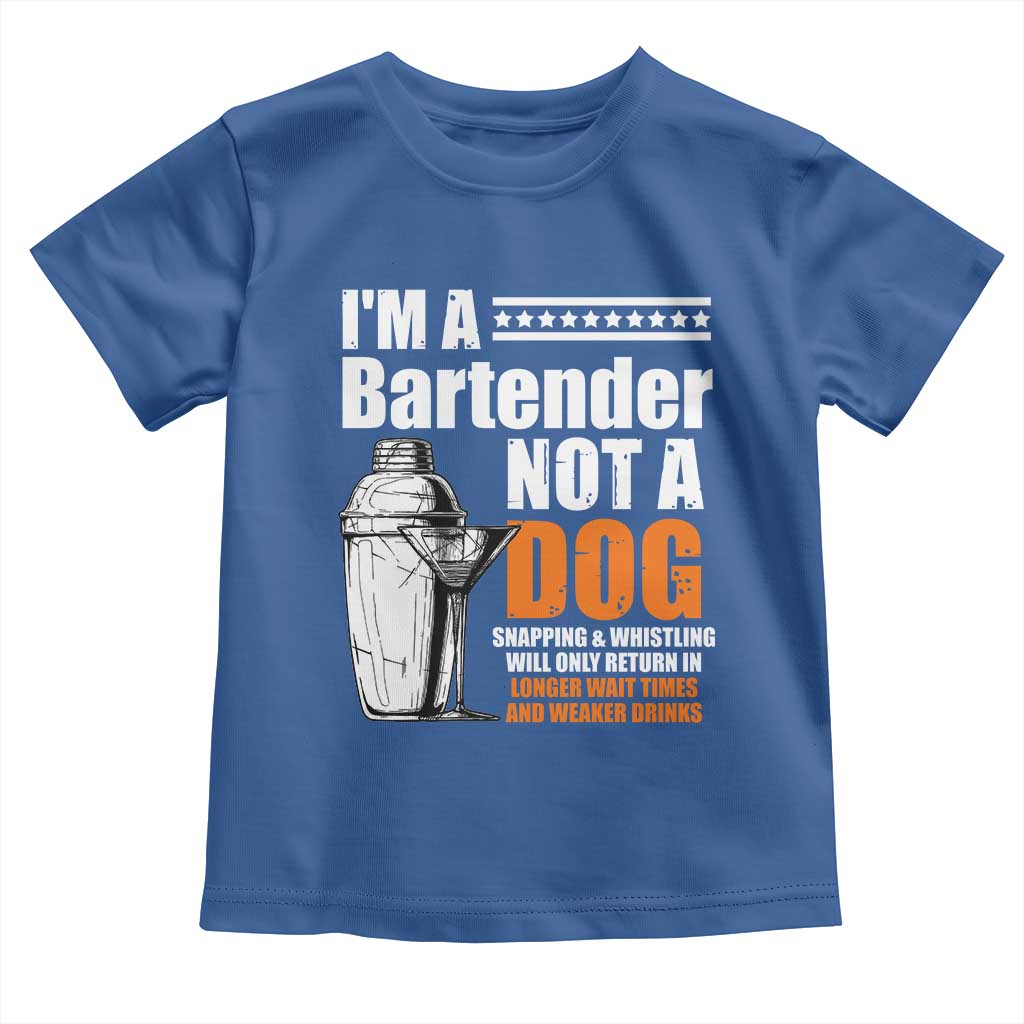 I'm A Bartender Not A Dog Toddler T Shirt TS09 Royal Blue Print Your Wear