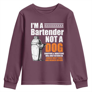 I'm A Bartender Not A Dog Youth Sweatshirt TS09 Maroon Print Your Wear