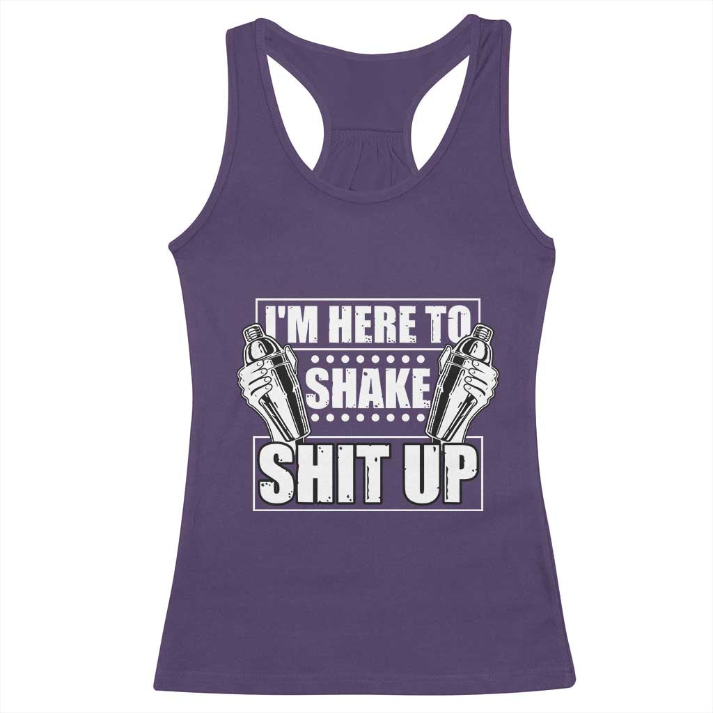 Funny Bartender Racerback Tank Top I'm Here To Shake Shit Up TS09 Purple Print Your Wear