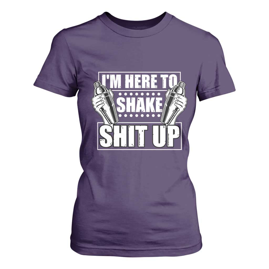 Funny Bartender T Shirt For Women I'm Here To Shake Shit Up TS09 Purple Print Your Wear