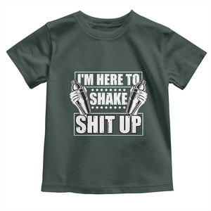 Funny Bartender Toddler T Shirt I'm Here To Shake Shit Up TS09 Dark Forest Green Print Your Wear