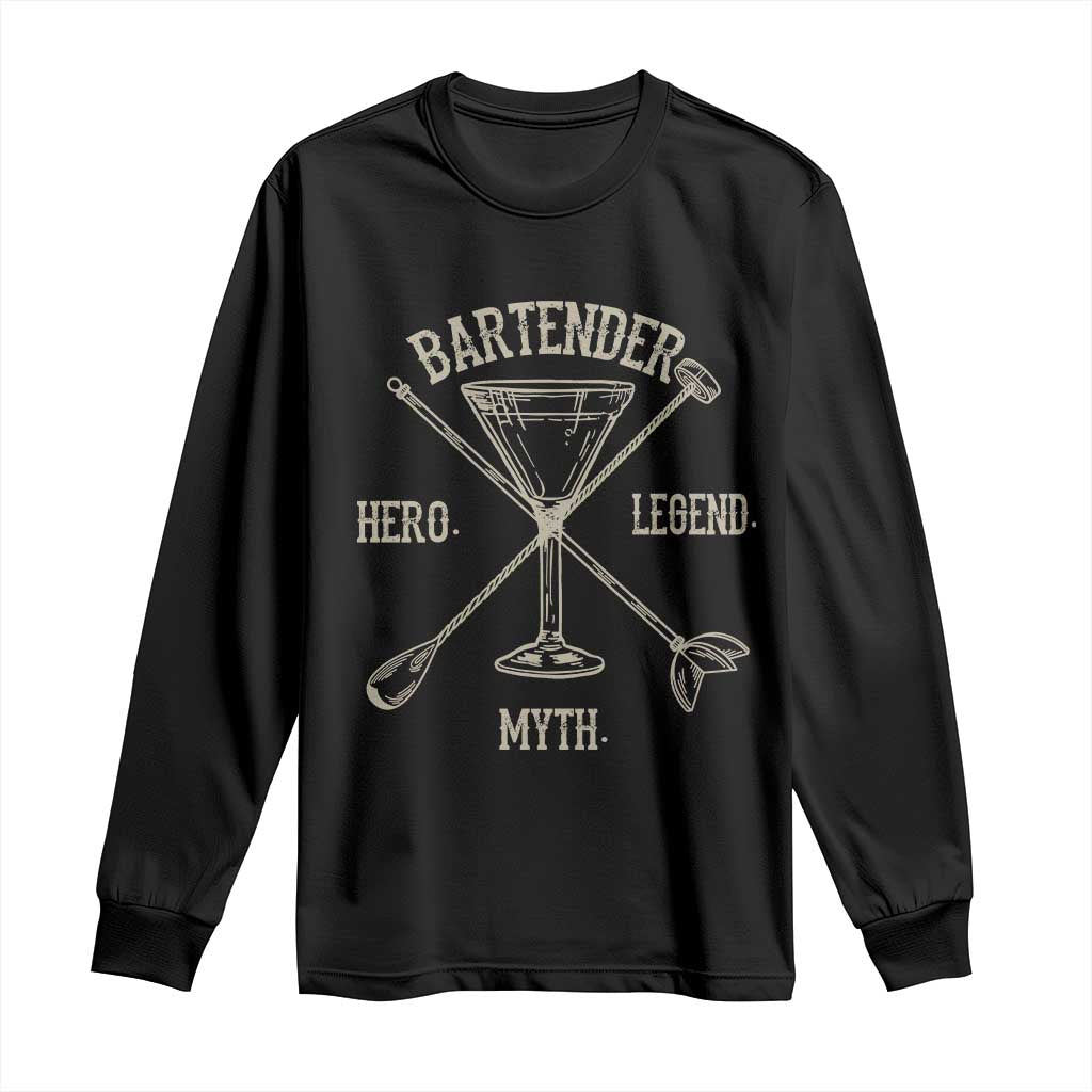 Bartender Hero Myth Legend Long Sleeve Shirt TS09 Black Print Your Wear