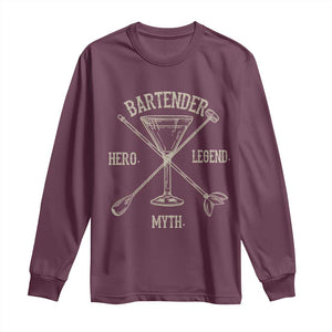 Bartender Hero Myth Legend Long Sleeve Shirt TS09 Maroon Print Your Wear