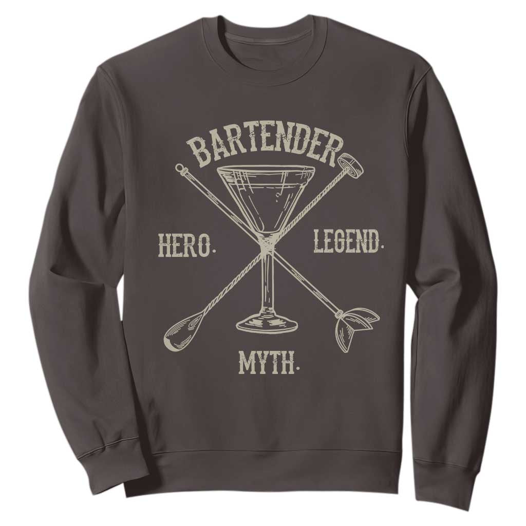 Bartender Hero Myth Legend Sweatshirt TS09 Dark Chocolate Print Your Wear