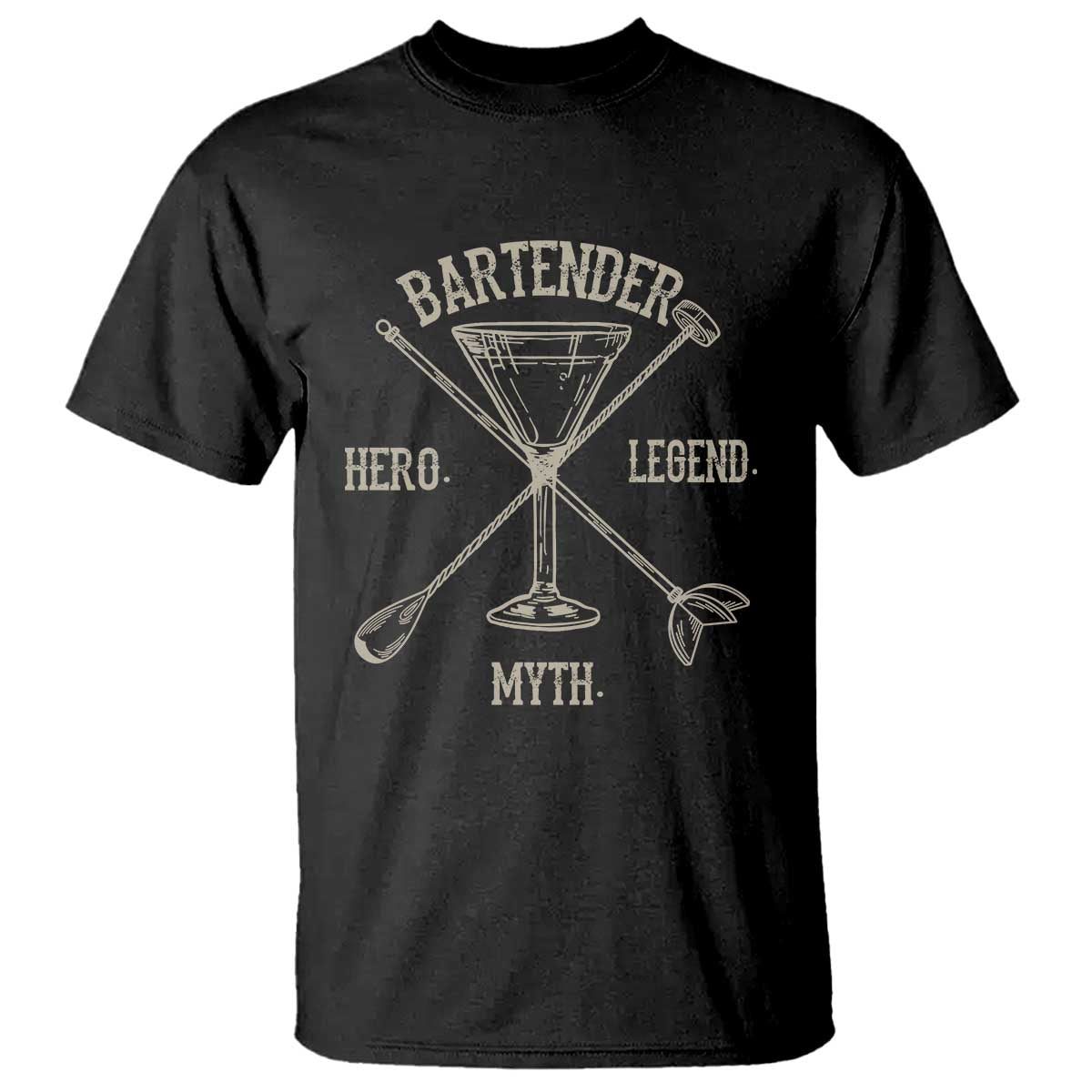 Bartender Hero Myth Legend T Shirt TS09 Black Print Your Wear