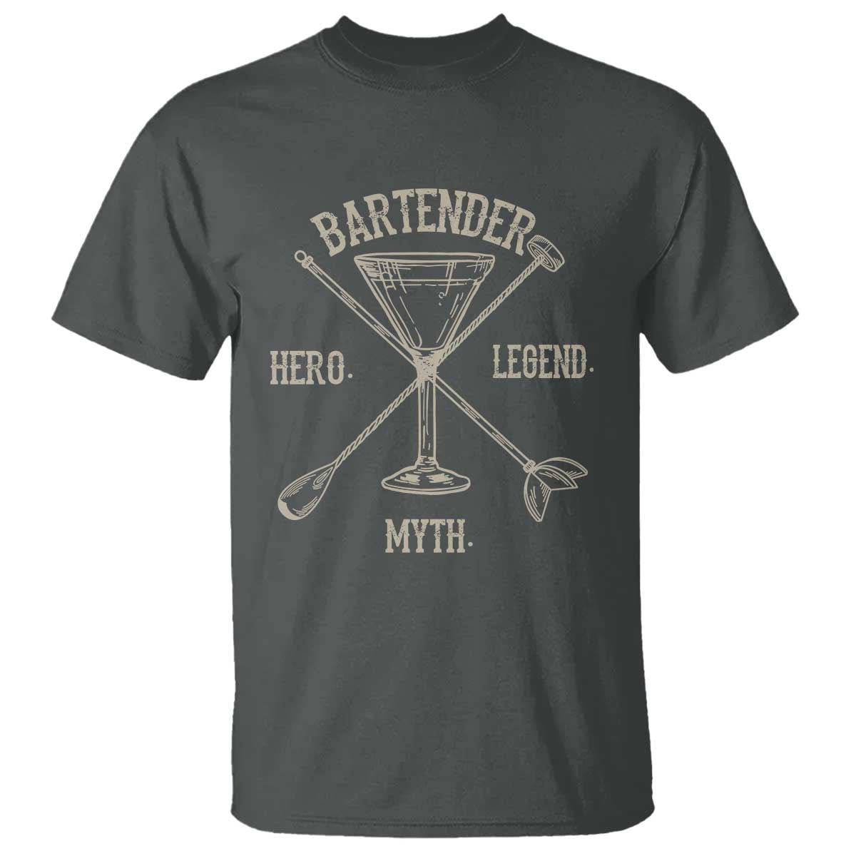 Bartender Hero Myth Legend T Shirt TS09 Dark Heather Print Your Wear