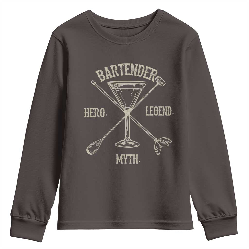 Bartender Hero Myth Legend Youth Sweatshirt TS09 Dark Chocolate Print Your Wear