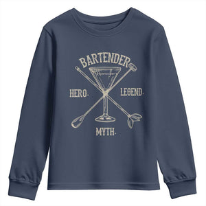 Bartender Hero Myth Legend Youth Sweatshirt TS09 Navy Print Your Wear