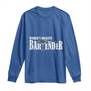 World's Okayest Bartender Long Sleeve Shirt TS09 Royal Blue Print Your Wear
