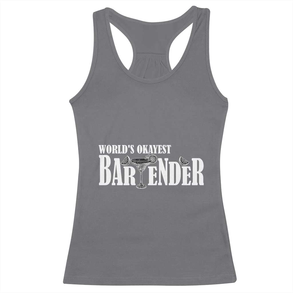 World's Okayest Bartender Racerback Tank Top TS09 Charcoal Print Your Wear