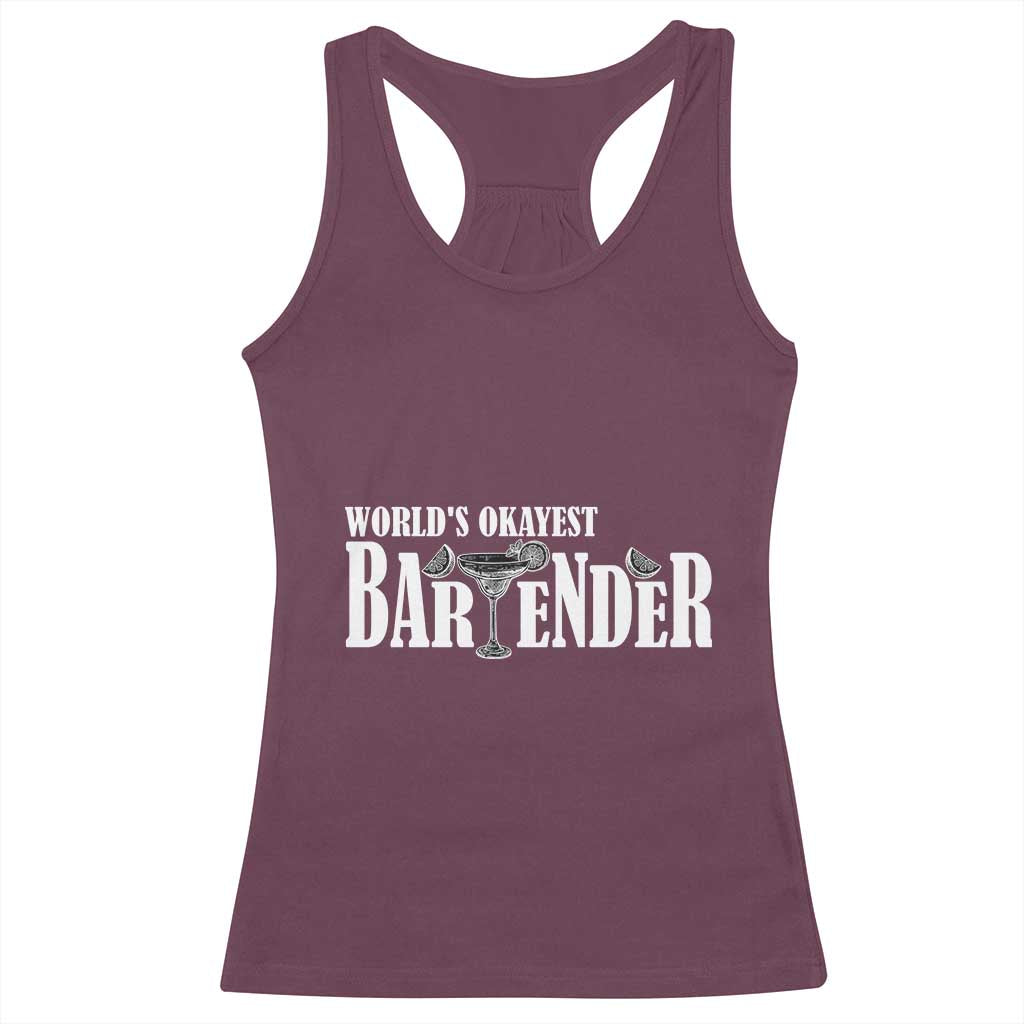 World's Okayest Bartender Racerback Tank Top TS09 Maroon Print Your Wear