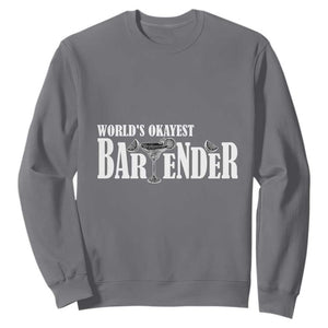 World's Okayest Bartender Sweatshirt TS09 Charcoal Print Your Wear