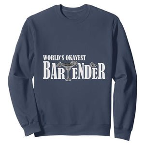World's Okayest Bartender Sweatshirt TS09 Navy Print Your Wear
